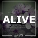 TwoSid3s - Alive (Bootleg)