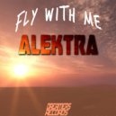 Alektra - Fly With Me