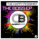 The Happy Pessimist - Boss