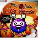 Tedy Leon - No Stoppin (Under Break Remix)