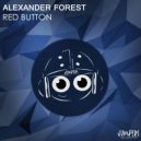 Alexander Forest - Red Button