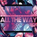 Marcus Santoro & The Potbelleez - All The Way (M09. Bootleg)