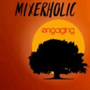 Mixerholic - Late Nights In Durban (Original Mix)