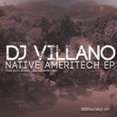 Dj Villano - Native Ameritech