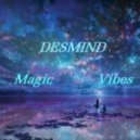 DESMIND - Magic Vibes ()
