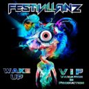 Festivillainz - Wake Up (VIP) (Original mix)