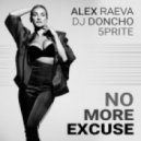 Alex Raeva, DJ Doncho, 5prite - No More Excuse