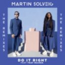 Martin Solveig Ft. Tkay Maidza - Do It Right (Leon Lour Remix)