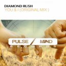 Diamond Rush - You & I