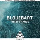 BloueBart - Third Chance (Original Mix)