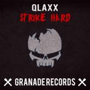 QLAXX - Strike Hard