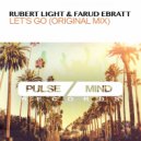 Rubert Light & Farud Ebratt - Let's Go