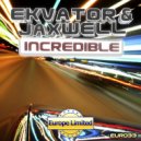 Ekvator & Jaxwell - Incredible