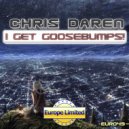 Chris Daren - I Get Goosebumps!