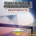 Ekvator & Bodidance - Boomerang