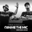 Virus Syndicate - Gimme the Mic (June Miller Remix)