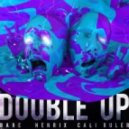 Bare & Henrix - Double Up (Original mix)
