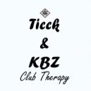 Ticck & KBZ - Club Therapy