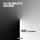 Plus Beat'Z - Grass