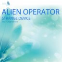 Alien Operator - Strange Device