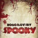 Bogoslovsky - Spooky (Original Mix)