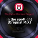 The Event Horizon Project - In the spotlight