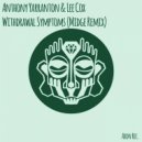 Anthony Yarranton, Lee Cox, Midge - Withdrawal Symptoms (Midge Remix)