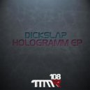 Dickslap - Hologramm