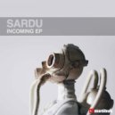 Sardu - Incoming Feat Giulia