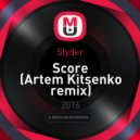 Slyder - Score
