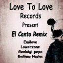Emilove & Emiliano Naples - El Canto