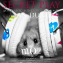 Hakan Dundar - Secret Play (Mechanic Mind Original Mix)
