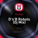 Navaga - D\'n\'B Robots (Dj Mix)