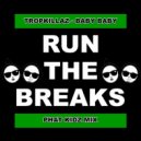 Tropkillaz - Baby Baby (Phat Kidz Mix)
