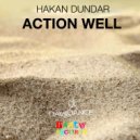 Hakan Dundar - Action Well