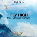 Big Gun - Fly High (feat. Mauro Cannone)