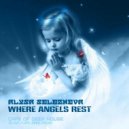 Alysa Selezneva - Where Angels Rest