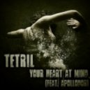 Tetril - Your Heart At Mind