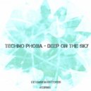 Techno Phobia - Deep on the sky