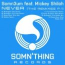 Mickey Shiloh, Somn3um - Never (Somn3um Club Mix)
