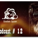 Excellent System - Podcast # 12