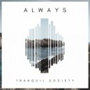 Tranquil Society - No Talk Go Away