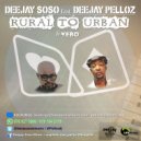 Deejay Soso - Rural To Urban #Yebo ()