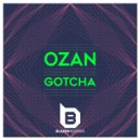 Ozan - Gotcha