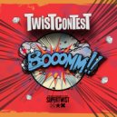 Twist Contest - Boom