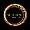 Dustin Lefholz & Casey Davis - Sphere (feat. Casey Davis)