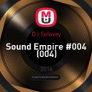DJ Solovey - Sound Empire #004