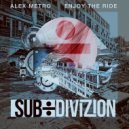 Alex Metro - Enjoy The Ride
