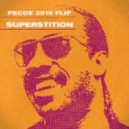 Steveie Wonder - Superstition (Pecoe 2016 Flip)