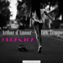 Arthur D'Amour & Low Tempo - Organica (Original Mix)